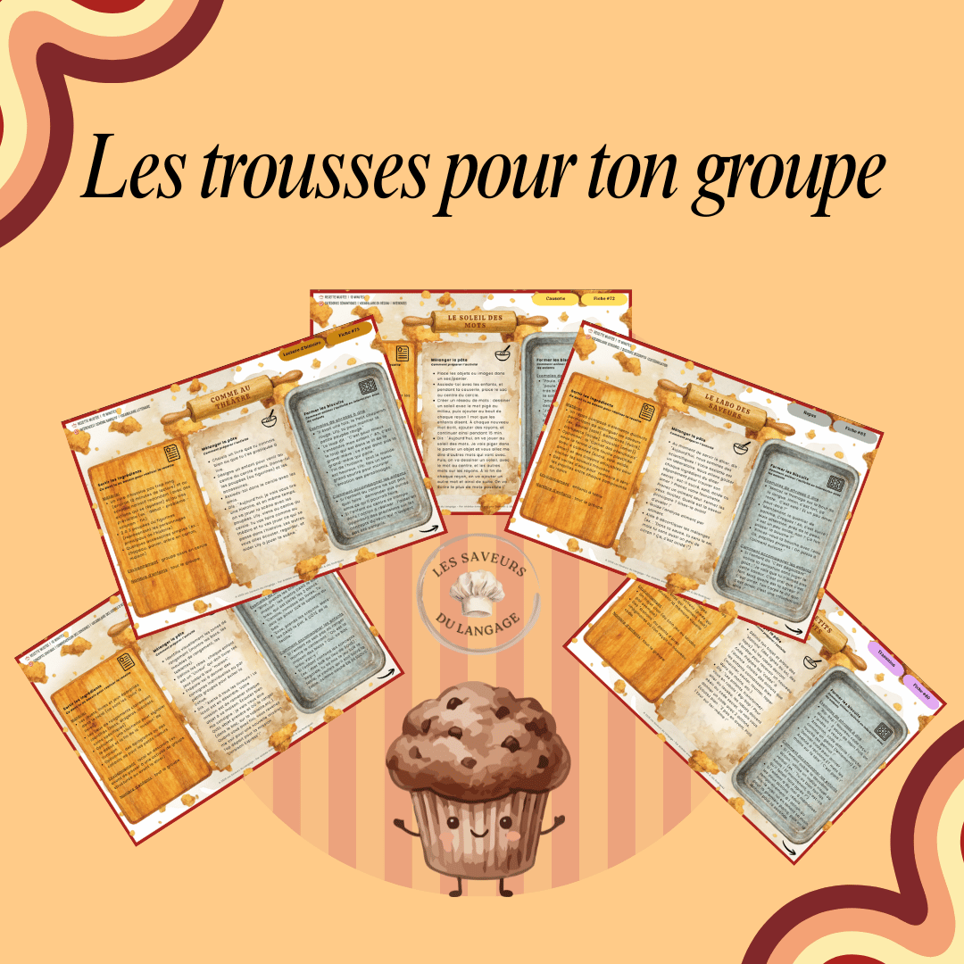 Présentation de la trousse pédagogique par groupe d'ùge Les Saveurs du Langage, montrant 20 fiches d'activités adaptées au développement spécifique des enfants (3-4 ans), avec des jeux pour le vocabulaire et la phonologie.
